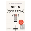 Neden (Çok Fazla) Yeriz