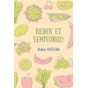 Neden Et Yemiyoruz?
