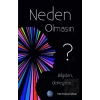 Neden Olmasın?