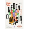 Neden  Olmasın?;Ben Yaptım Sen de Yapabilirsin