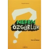 Neden Özgürlük
