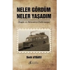 Neler Gördüm Neler Yaşadım