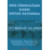 Neo Liberalizme Karşı Ortak Savunma