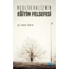 Neoliberalizmin Eğitim Felsefesi