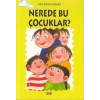 Nerede Bu Çocuklar?