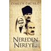 Nereden Nereye