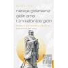 Nereye Giderseniz Gidin Ama Tüm Kalbinizle Gidin