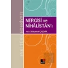 Nergisi ve Nihalistan’ı
