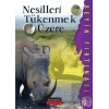 Nesilleri Tükenmek Üzere
