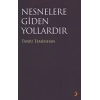 Nesneler Gidilen Yollardır