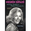 Nesrin Sipahi-Sahnelerin, Radyoların, Plakların Hanımefendisi