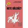 Neye Güleriz? - Düşünen Baykuş