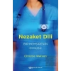 Nezaket Dili - Bir Hemşirenin Öyküsü