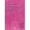 Niçin Büyüyelim Çocuksu Bir Çağ İçin Altüst Edici Düşünceler