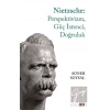 Nietzsche: Perspektivizm, Güç İstenci, Doğruluk