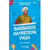 Ninemin İzinde Tarih Serisi - Barbaros Hayreddin Paşa