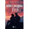 Nöbet Başında Aşk -2