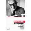 Norbert Elias ve Sosyolojisi