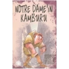 Notre Dame´in Kamburu