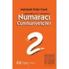 Cumhuriyetin Yıkımında Numaracı Cumhuriyetçiler