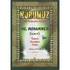Nurumuz Sevgili Peygamber Efendimiz Hz.Muhammed -