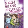 O Kedi Bu Eve Gelecek