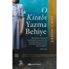 O Kitabı Yazma Behiye