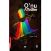 Onu Affettim
