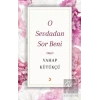 O Sevdadan Sor Beni