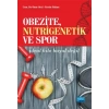 Obezite, Nutrigenetik ve Spor