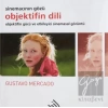 Objektifin Dili - Sinemacının Gözü (Ciltli)