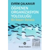 Öğrenen Organizasyon Yolculuğu