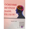 Öğrenme Beyinde Nasıl Oluşur?