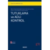 Öğreti ve Yargı Kararları Işığında Ulusal ve Ulus Üstü İnsan Hakları,  Anayasa ve Ceza Muhakemesi Hukuku AçısındanTutuklama ve Adli Kontrol