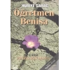 Öğretmen Benisa 2. Kitap: Sevgiyle Işır Yaşamak