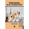 Öğretmenim Bir Şey Sorabilir Miyim?
