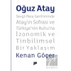 Oğuz Atay – Sevgi-Para Geriliminde Atay’ın Sofrası ve Türkiye’nin Ruhu’na İzonomik ve Tinbilimsel Bir Yaklaşım