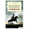 Oğuz Türkmen Boylarından Varsaklar