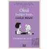 Okul Dediğin Nedir, Charlie Brown?