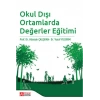 Okul Dışı Ortamlarda Değerler Eğitimi