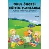 Okul Öncesi Eğitim Planlarım