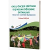 Okul Öncesi Eğitimde Dış Mekan Öğrenme Ortamları - Tasarımı ve Etkin Kullanımı