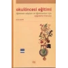 Okul Öncesi Eğitimi Öğretmen Adayları ve Öğretmenleri İçin Uygulama Kılavuzu