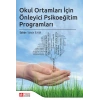 Okul Ortamları İçin Önleyici Psikoeğitim Programları