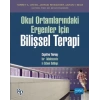 Okul Ortamlarındaki Ergenler İçin BİLİŞSEL TERAPİ / Cognitive Therapy for Adolescents in School Settings