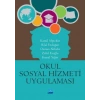 Okul Sosyal Hizmeti ve Uygulaması