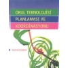 Okul Teknolojisi Planlaması ve Koordinasyonu