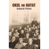 Okul ve Hayat