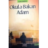 Okula Bakan Adam