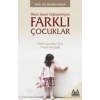 Okula Uyum Sağlayamayan Farklı Çocuklar